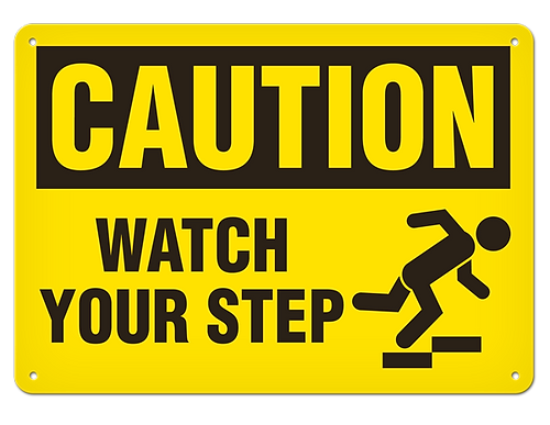 7X10 WATCH YOUR STEP PLASTIC