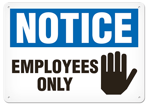 NOTICE SIGN EMPLOEES ONLY 10X14 PLASTIC 15/PACK