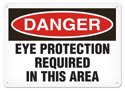 SIGN PLASTIC 10X14 EYE PROTECTION REQUIRED