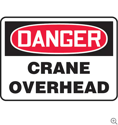 SIGN ALUMINUM 10X14 OVERHEAD CRANE