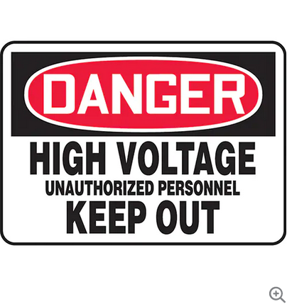 SIGN 10X14 PLASTIC DANGER HIGH VOL