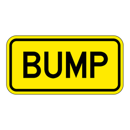 "BUMP" ROAD SIGN 45X22.5CM ALUMINUM