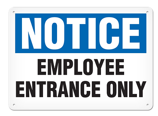 SIGN 10X14 PL NOTICE EMPL ENT ONLY