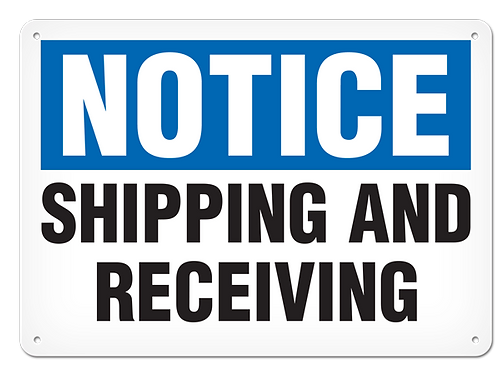 SIGN 10X14 SHIPPING AND RECIEVING PLASTIC