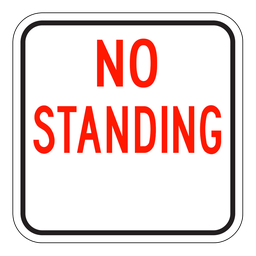 SIGN NO STANDING — R-Safety