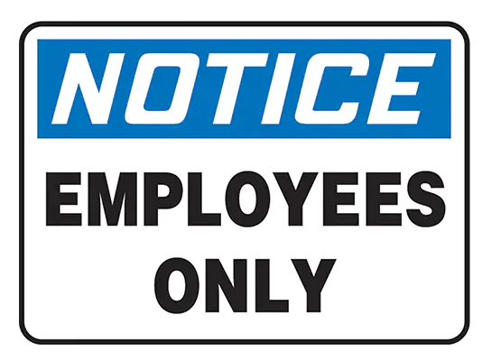 EMPLOYEES ONLY SIGN 10X14