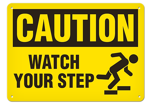 Caution - Watch Your Step Safety Sign 10x14 pl